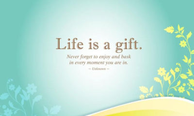 Life Is A Gift