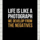 Life Is Like A Photograph