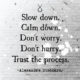 Slow Down