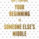 Your Beginning