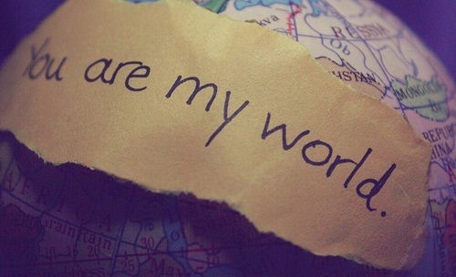 You are my World Love Quotes for Her