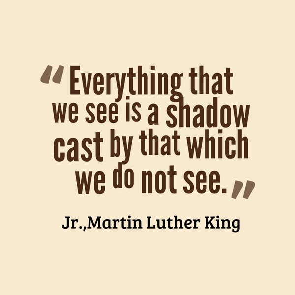 Martin Luther King Quotes On Shadow