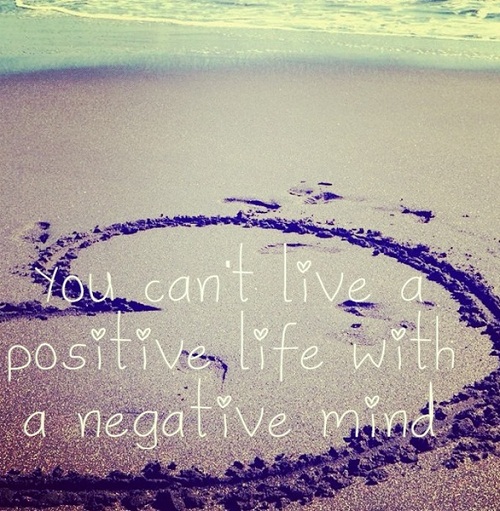 Positive Life Negative Mind Lovely Quotes