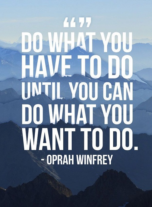 Do What You Have to Do Amazing Quotes
