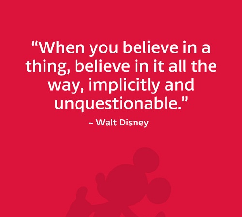 Implicitly and Unquestionable Walt Disney Quotes