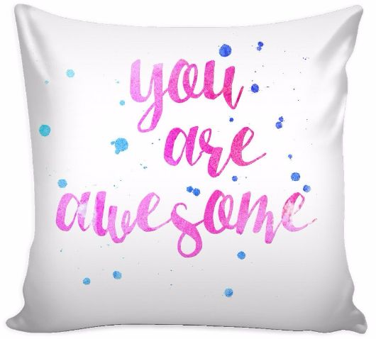 'You are Awesome' Love Quotes for Him White Pillow Cover