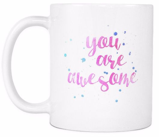 'You are Awesome' Love Quotes for Him White Mug