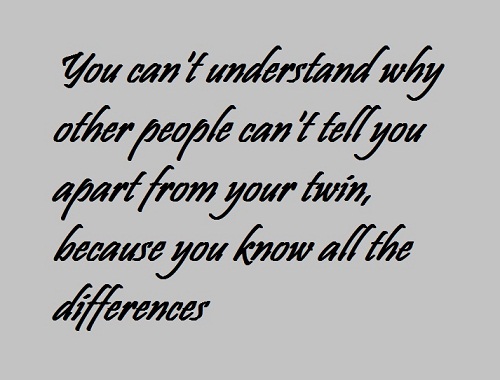 Differences Twin Quotes