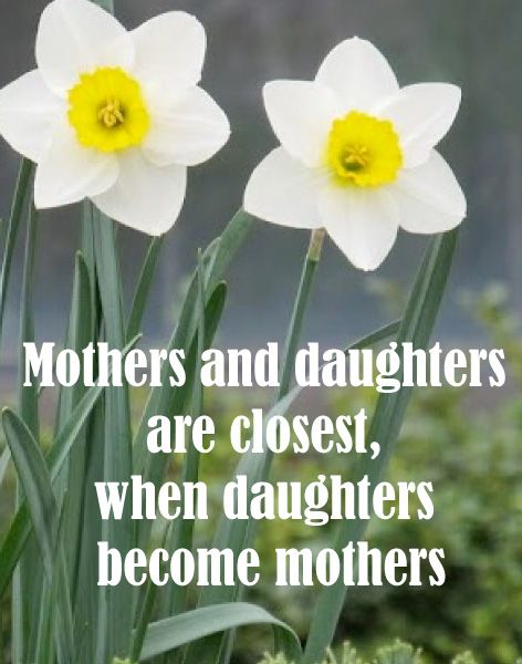 When Daughters Become Mother Quotes
