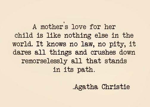 Love Like Nothing Else Mother Quotes