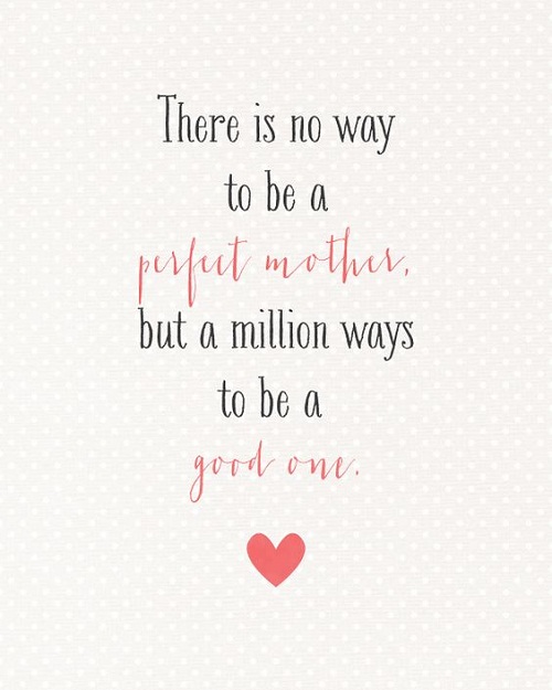 Good or Perfect Mother Quotes