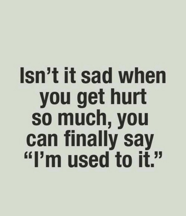 Quotes About Being Hurt