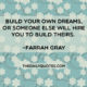 Build Your Own Dreams