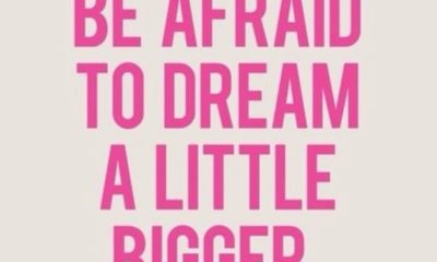 Dream A Little Bigger