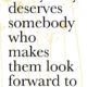 Everybody Deserves Somebody