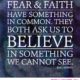 Fear Faith