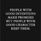 Good Intentions