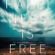 Happiness Is Free