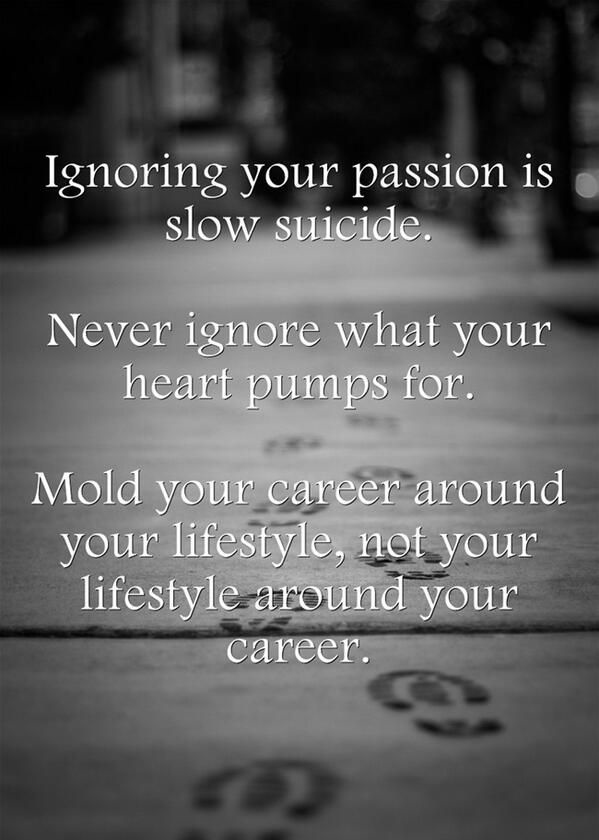 Ignoring Your Passion