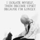 Lonely Isolate Struggle Quotes