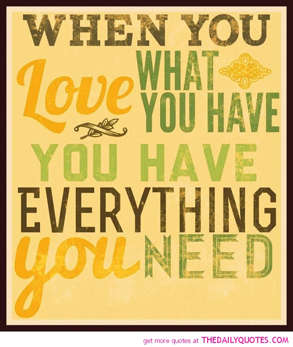 Love What You Have