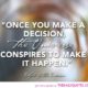 Once You Make A Decision