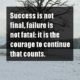 Success Is Not Final