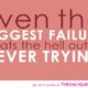 The Biggest Failure