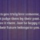 Truly Love Someone