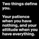 Two Things Define You