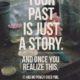 Your Past