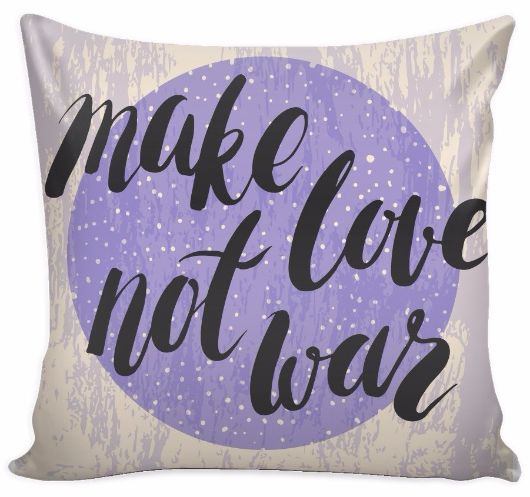'Make Love Not War' Love Quotes Lavender Pillow Cover