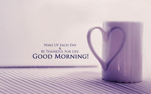 goodmorning-quotes-wake-up-each-day-and-be-thankful-for-life