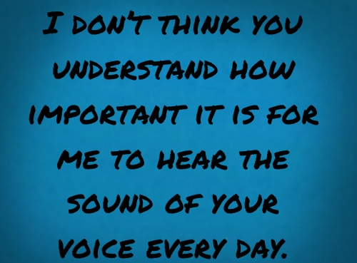 Sound of your Voice Love Quotes for Her