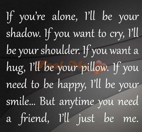 I'll be your Shadow Love Quotes for Her