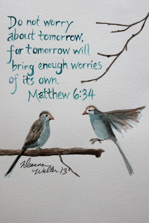 Do not Worry about Tomorrow Bible Quotes