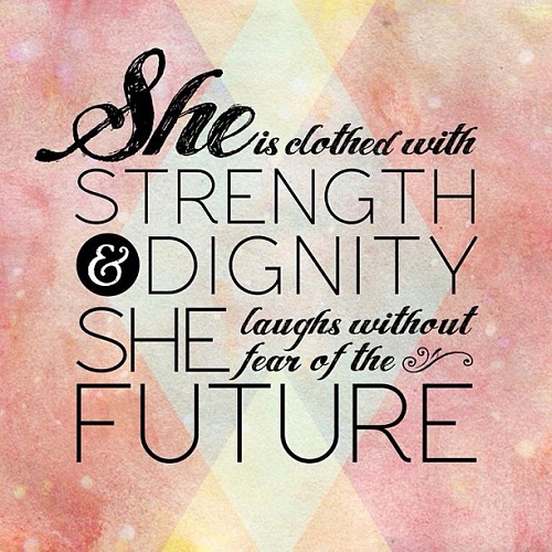 Strength and Dignity Women Empowerment Quotes