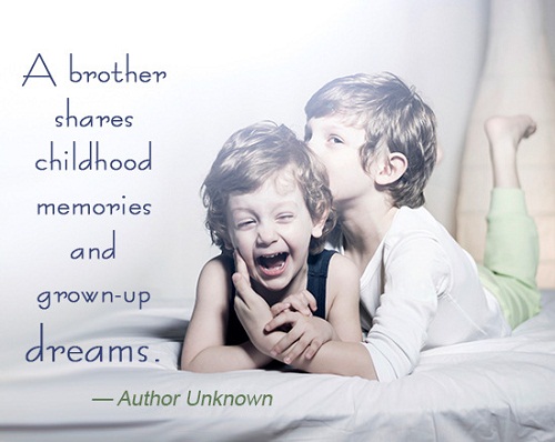 Childhood Memories Brother Quotes