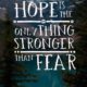 Hope Is The Only Thing