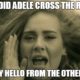 1505244874 46 18 Clever Adele Memes