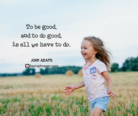 john adams quotes to do good