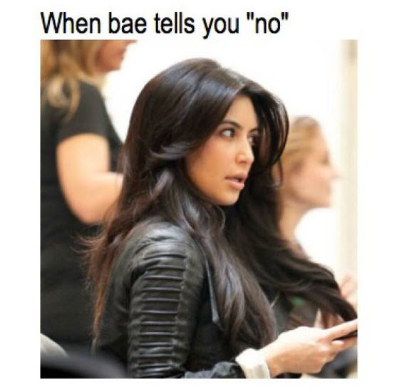 when-bae-tells-you-no-kardashian-memes