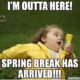 1508987212 587 20 Exciting Spring Break Memes