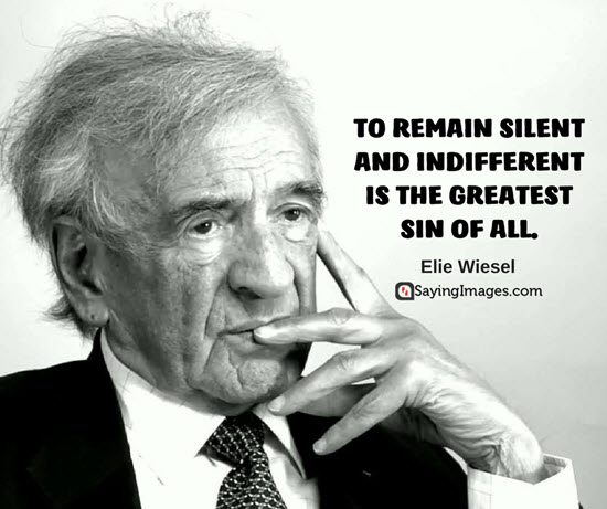 elie wiesel quotes greatest sin of all