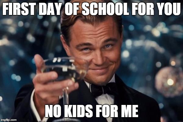 1511403889 949 20 Hilarious First Day Of School Memes You Will Surely Relate To