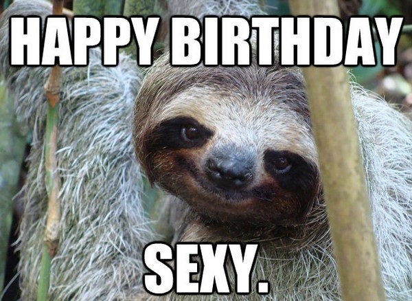 Sexy Funny Porn Memes - 20 Sexy Birthday Memes You Won't Be Able To Resist - Word Porn Quotes, Love  Quotes, Life Quotes, Inspirational Quotes