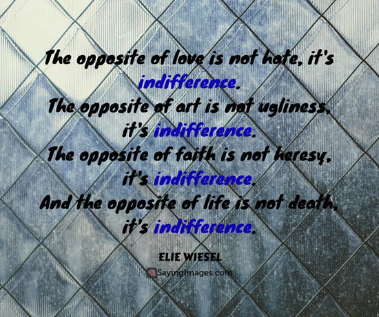 indifference quote by elie wiesel