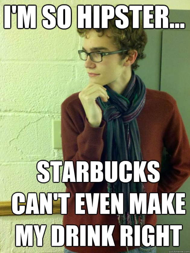 1512479117 294 Top 20 Hipster Memes That Are Definitely Not Mainstream