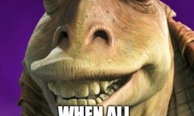 1514495785 478 20 Jar Jar Binks Memes That Will Make You Love The Character Even More