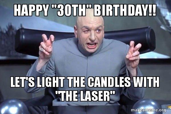 20 Awesome 30th Birthday Memes - Word Porn Quotes, Love Quotes, Life  Quotes, Inspirational Quotes